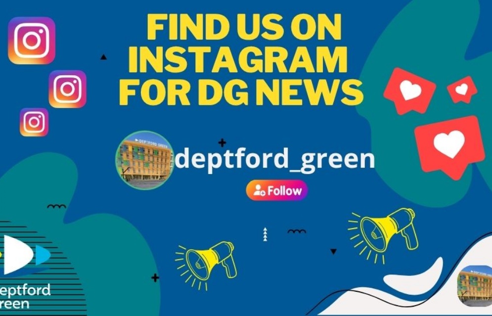 Find us on instagram for DG news: deptford_green